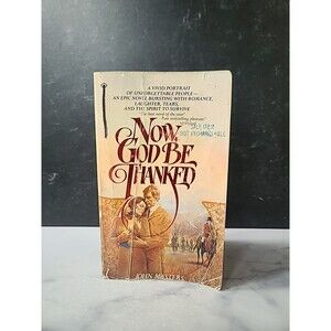 Now, God Be Thanked By John Masters Paperback